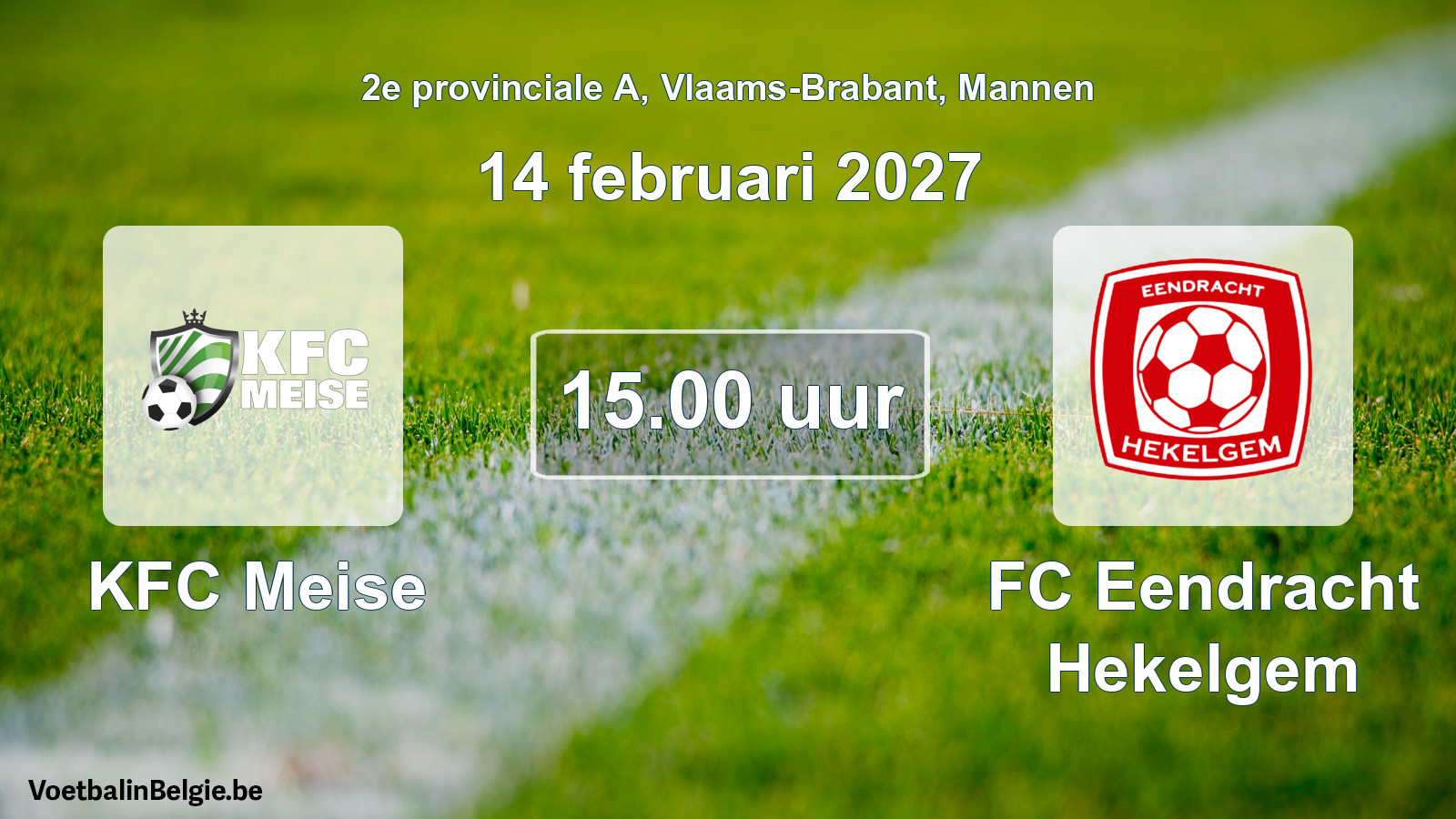Geplande wedstrijd mannenvoetbal: KFC Meise - FC Eendracht Hekelgem (14 februari 2027)