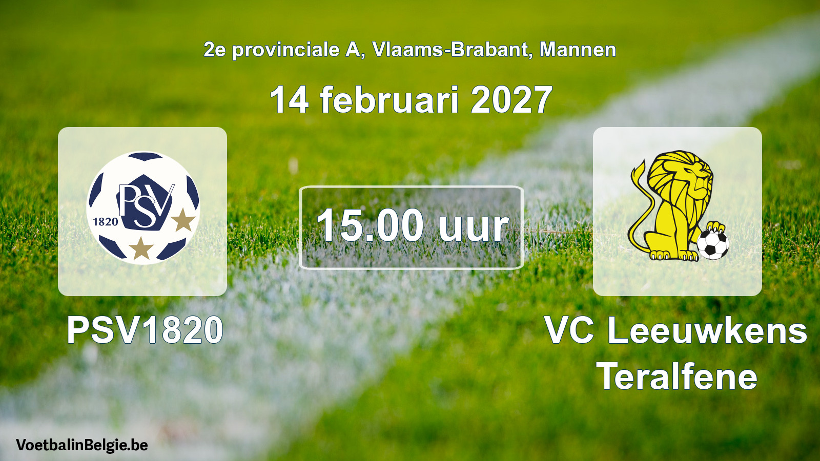 Geplande wedstrijd mannenvoetbal: PSV1820 - VC Leeuwkens Teralfene (14 februari 2027)