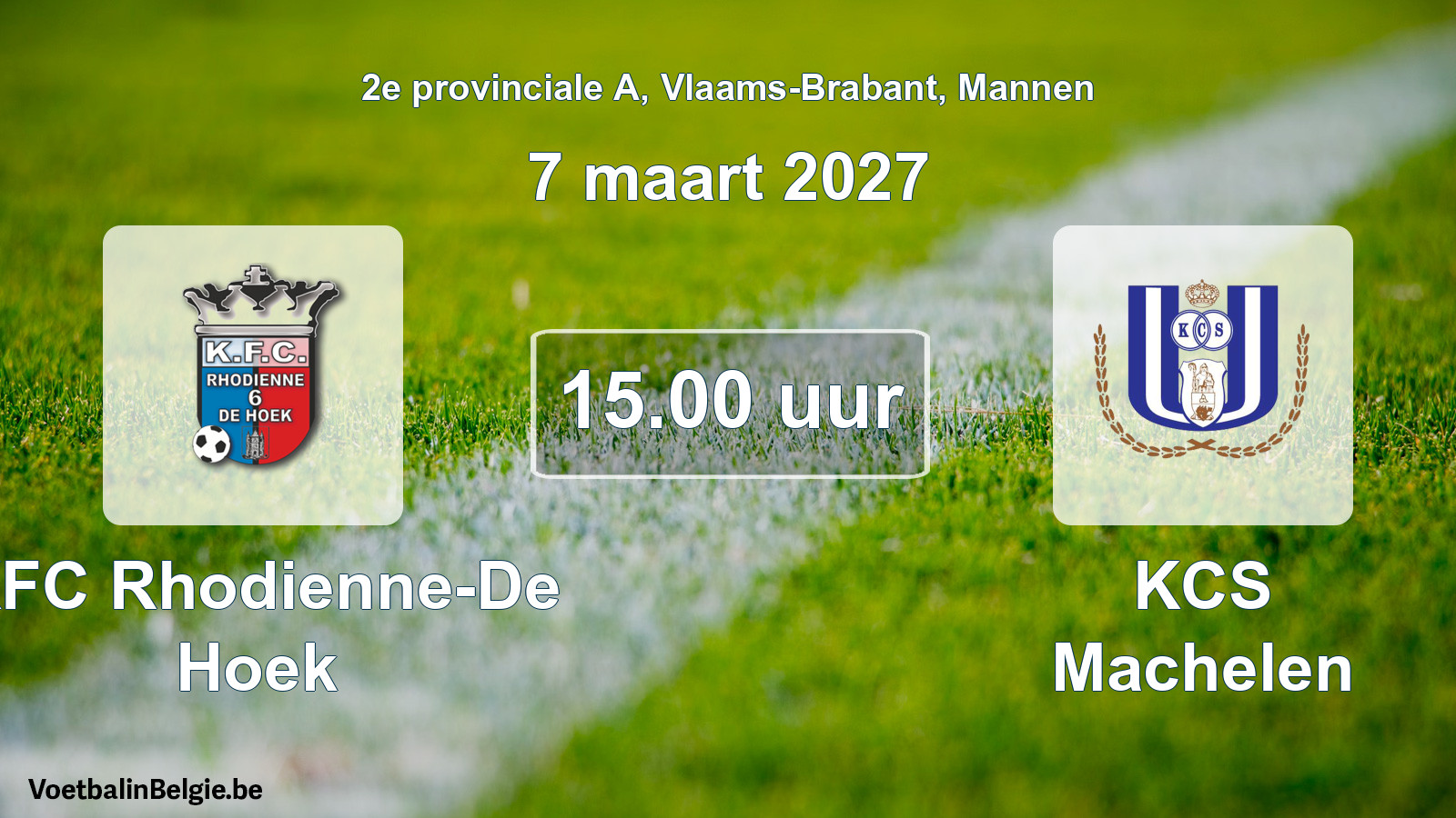 Geplande wedstrijd mannenvoetbal: KFC Rhodienne-De Hoek - KCS Machelen (7 maart 2027)