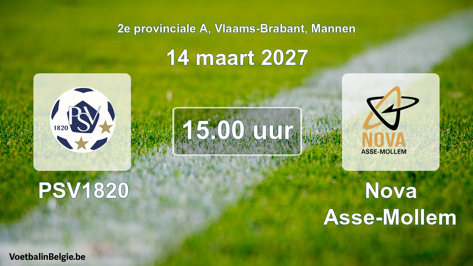 Geplande wedstrijd mannenvoetbal: PSV1820 - Nova Asse-Mollem (14 maart 2027)