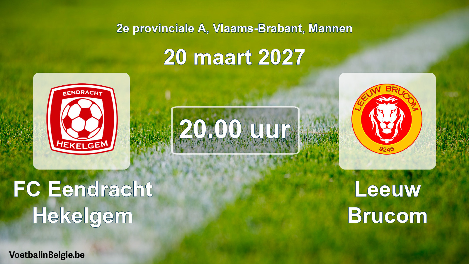 Geplande wedstrijd mannenvoetbal: FC Eendracht Hekelgem - Leeuw Brucom (20 maart 2027)