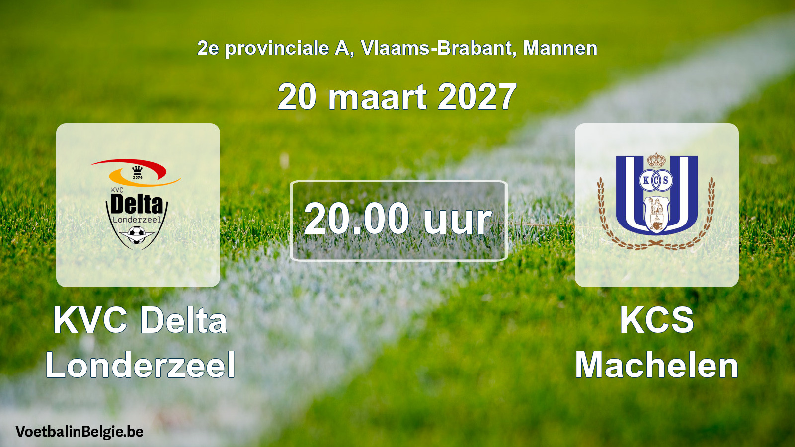 Geplande wedstrijd mannenvoetbal: KVC Delta Londerzeel - KCS Machelen (20 maart 2027)