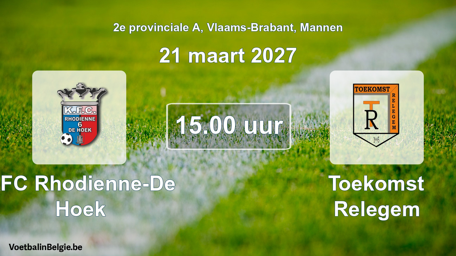 Geplande wedstrijd mannenvoetbal: KFC Rhodienne-De Hoek - Toekomst Relegem (21 maart 2027)