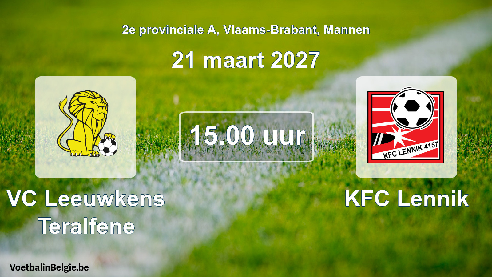 Geplande wedstrijd mannenvoetbal: VC Leeuwkens Teralfene - KFC Lennik (21 maart 2027)