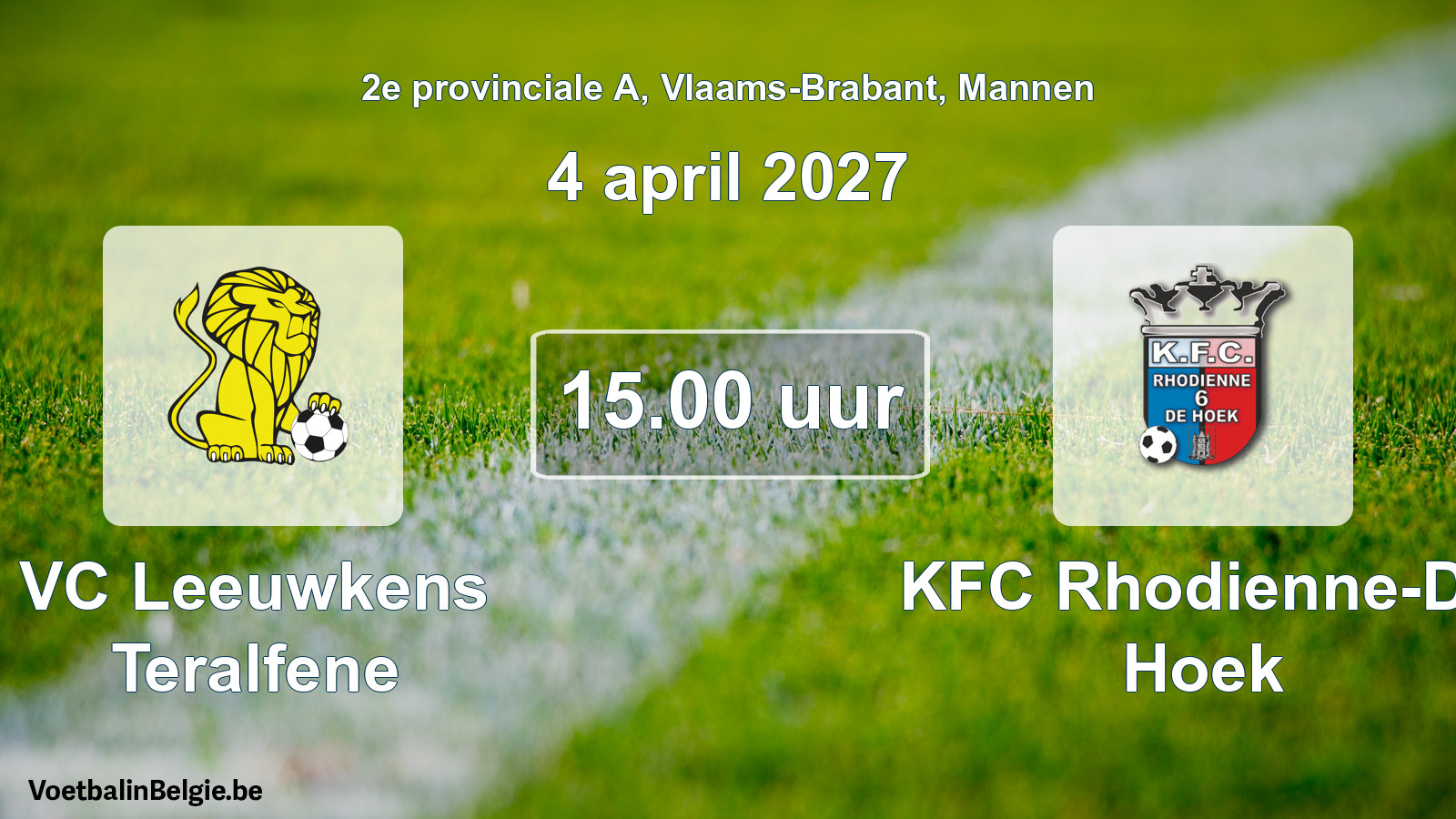 Geplande wedstrijd mannenvoetbal: VC Leeuwkens Teralfene - KFC Rhodienne-De Hoek (4 april 2027)