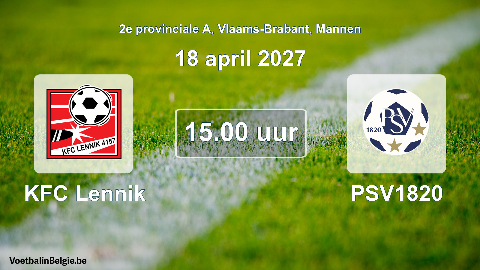 Geplande wedstrijd mannenvoetbal: KFC Lennik - PSV1820 (18 april 2027)