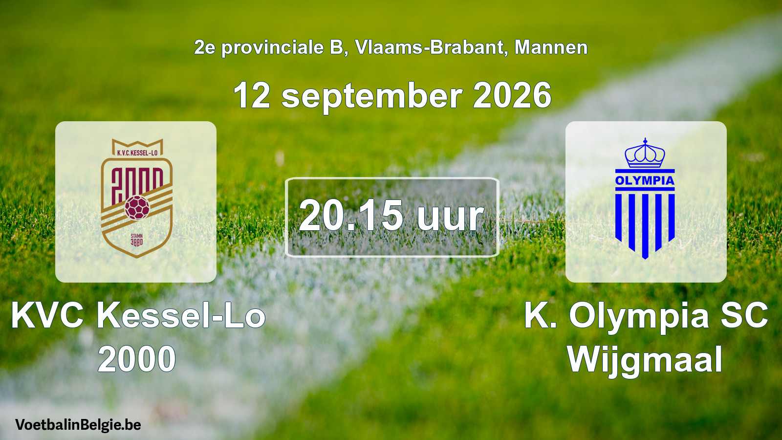 Scheduled match men football: KVC Kessel-Lo 2000 - K. Olympia SC Wijgmaal (12 September 2026)