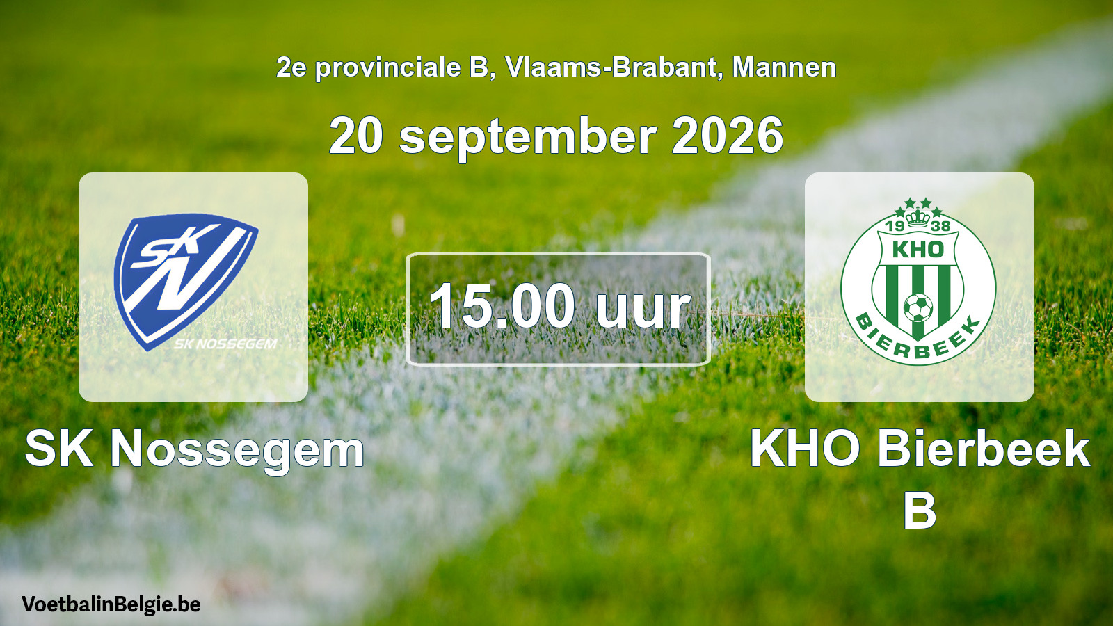 Geplande wedstrijd mannenvoetbal: SK Nossegem - KHO Bierbeek B (20 september 2026)