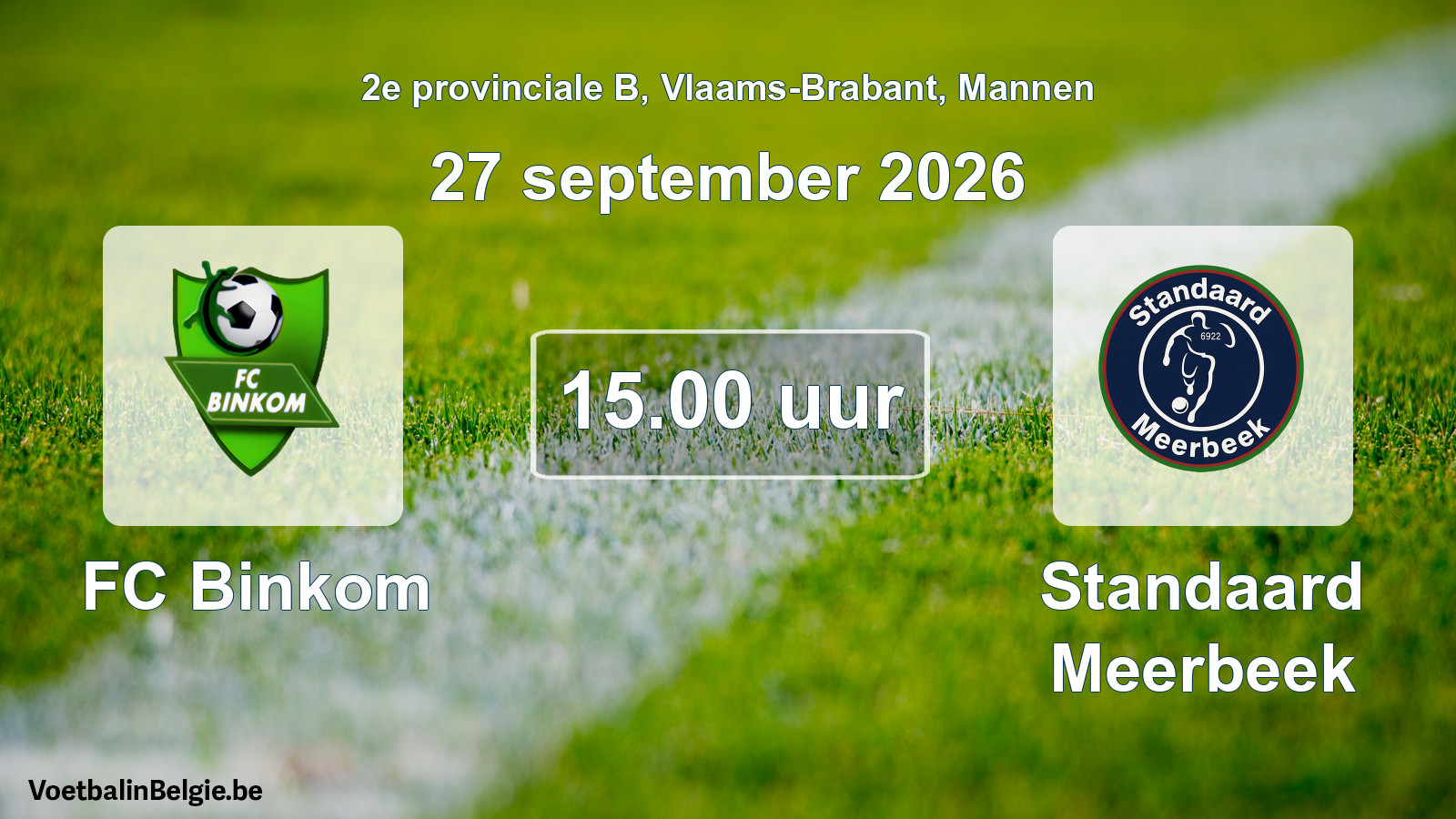 Geplande wedstrijd mannenvoetbal: FC Binkom - Standaard Meerbeek (27 september 2026)
