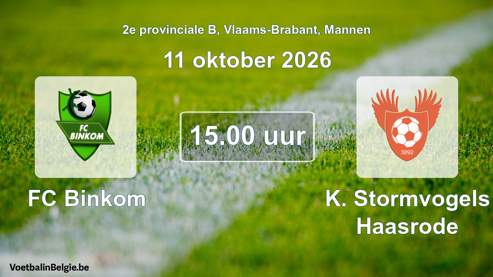 Geplande wedstrijd mannenvoetbal: FC Binkom - K. Stormvogels Haasrode (11 oktober 2026)
