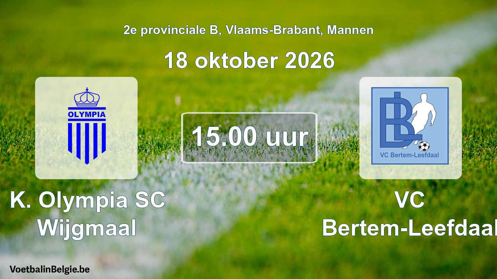 Geplande wedstrijd mannenvoetbal: K. Olympia SC Wijgmaal - VC Bertem-Leefdaal (18 oktober 2026)