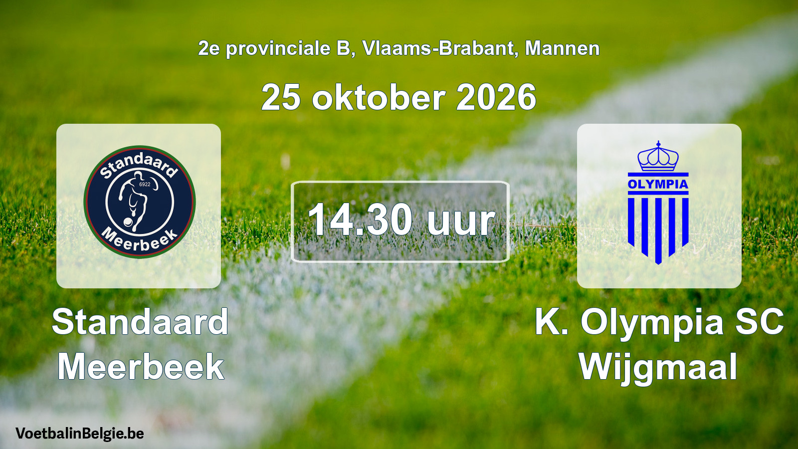 Geplande wedstrijd mannenvoetbal: Standaard Meerbeek - K. Olympia SC Wijgmaal (25 oktober 2026)