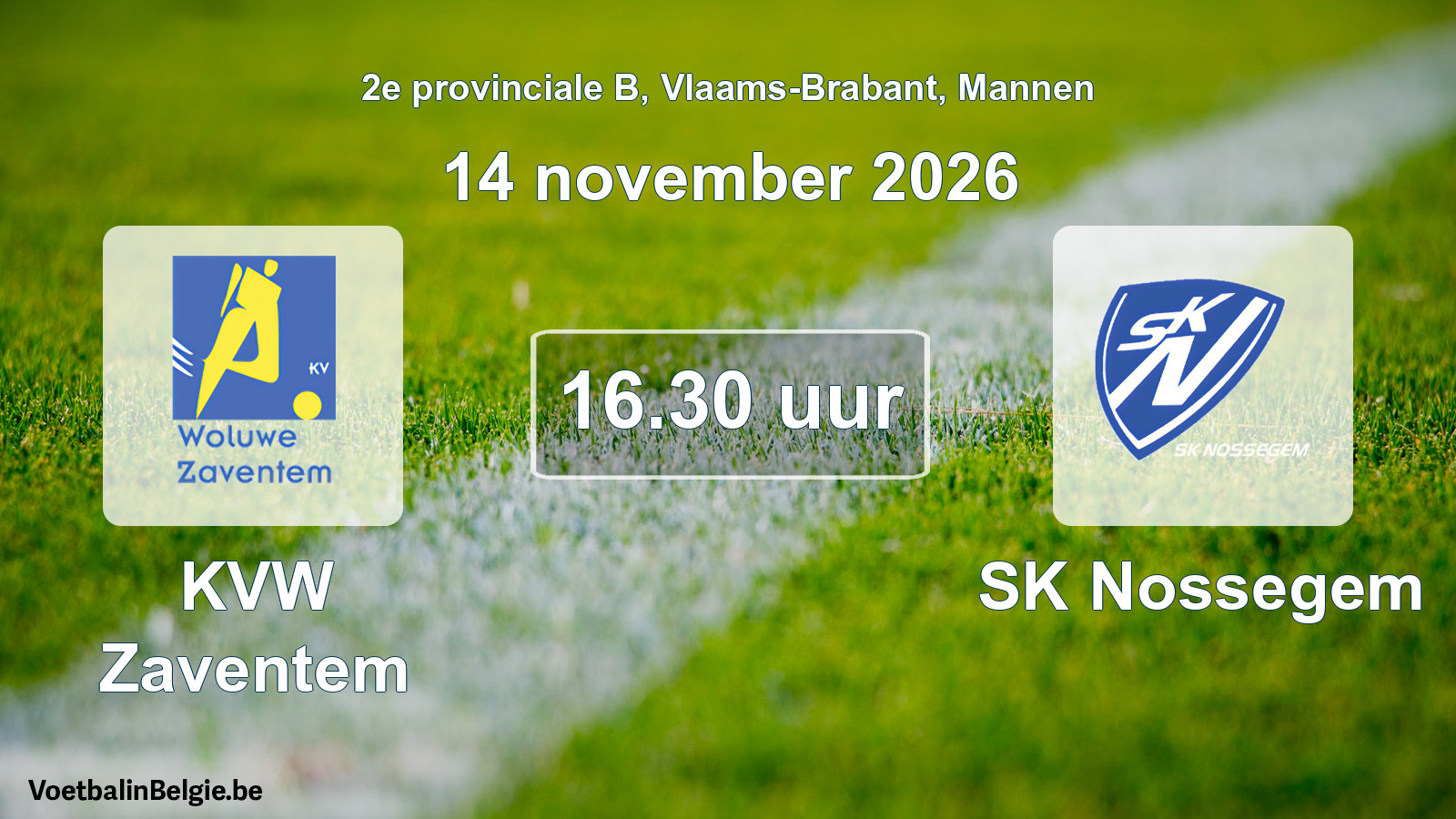 Scheduled match men football: KVW Zaventem - SK Nossegem (14 November 2026)