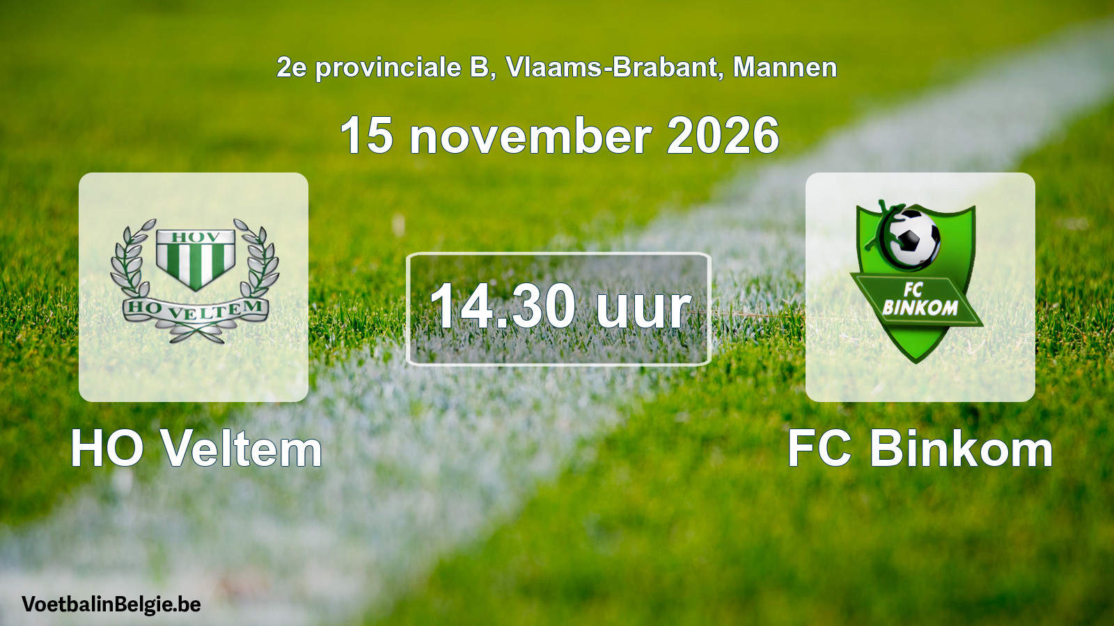 Geplande wedstrijd mannenvoetbal: HO Veltem - FC Binkom (15 november 2026)