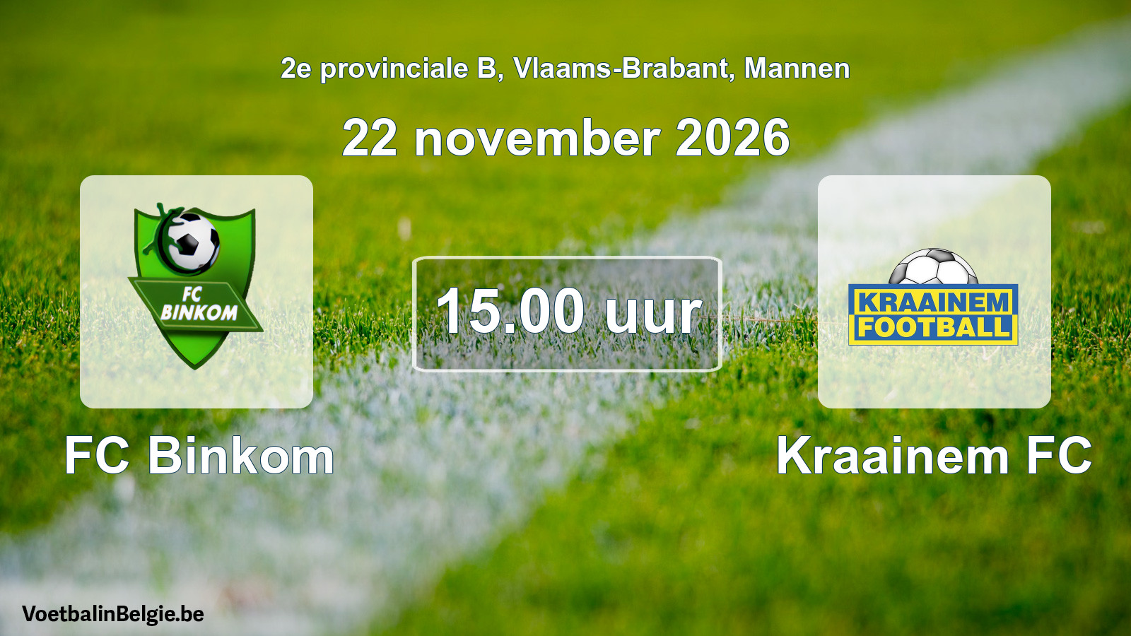 Geplande wedstrijd mannenvoetbal: FC Binkom - Kraainem FC (22 november 2026)