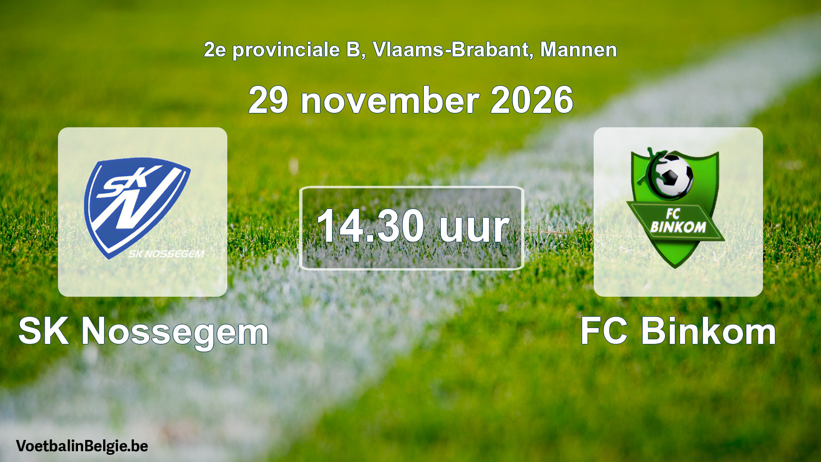 Geplande wedstrijd mannenvoetbal: SK Nossegem - FC Binkom (29 november 2026)