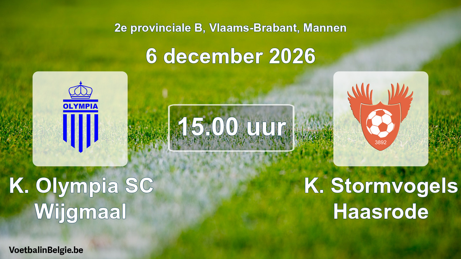 Geplande wedstrijd mannenvoetbal: K. Olympia SC Wijgmaal - K. Stormvogels Haasrode (6 december 2026)