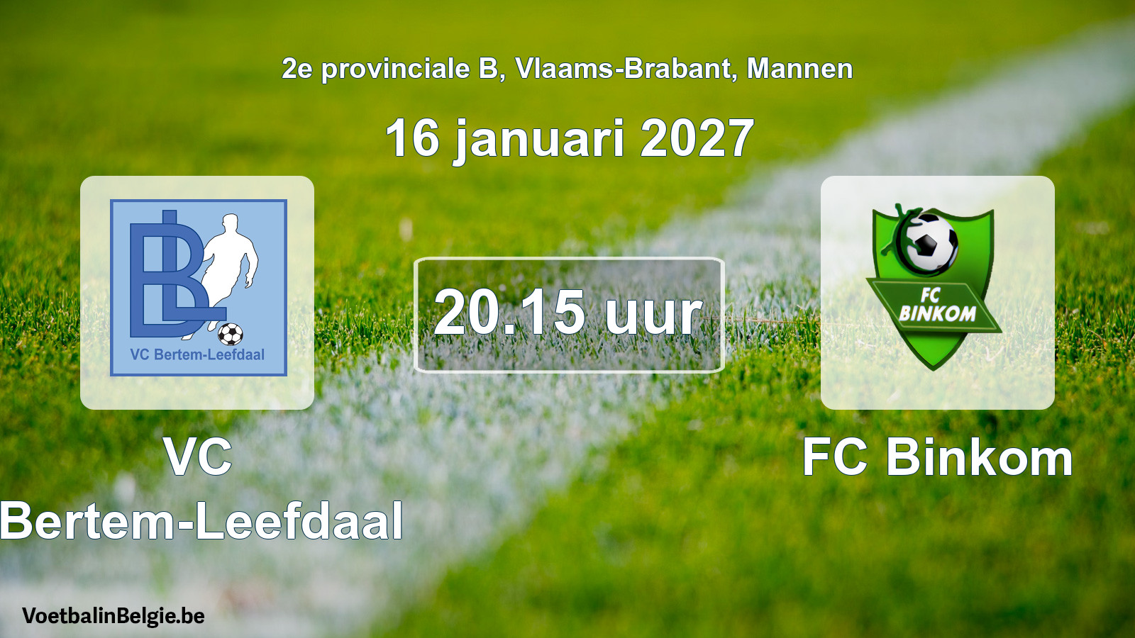 Geplande wedstrijd mannenvoetbal: VC Bertem-Leefdaal - FC Binkom (16 januari 2027)