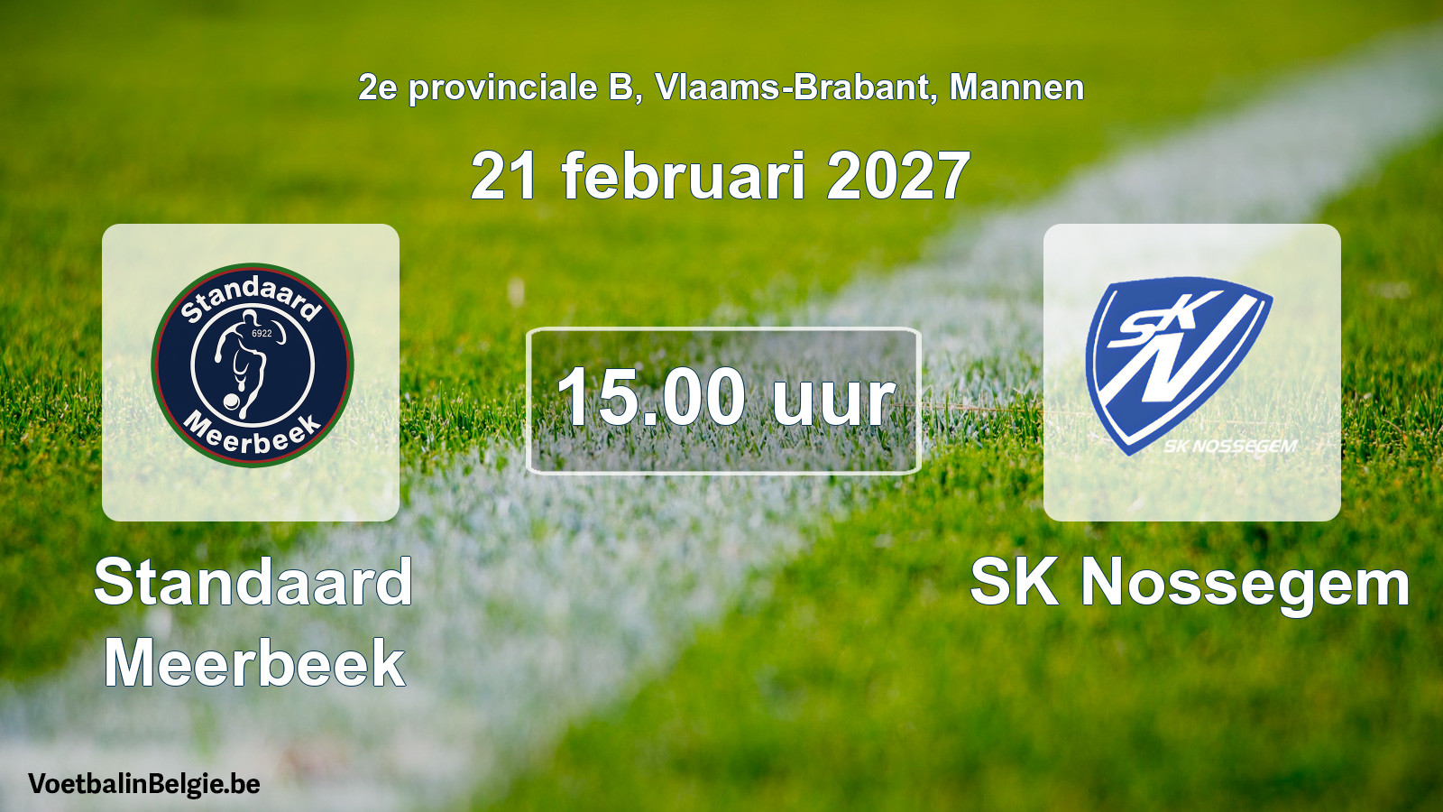 Geplande wedstrijd mannenvoetbal: Standaard Meerbeek - SK Nossegem (21 februari 2027)