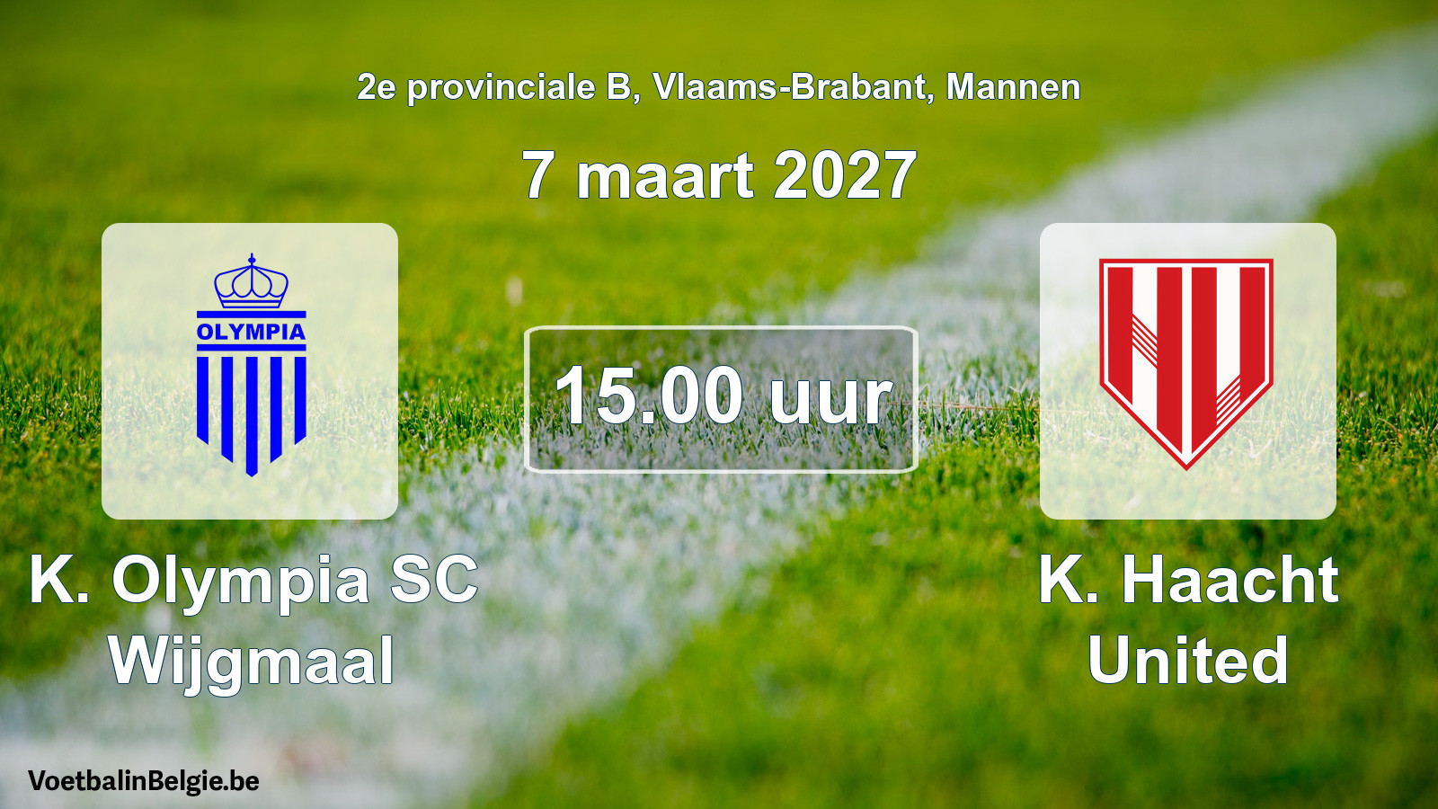 Geplande wedstrijd mannenvoetbal: K. Olympia SC Wijgmaal - K. Haacht United (7 maart 2027)