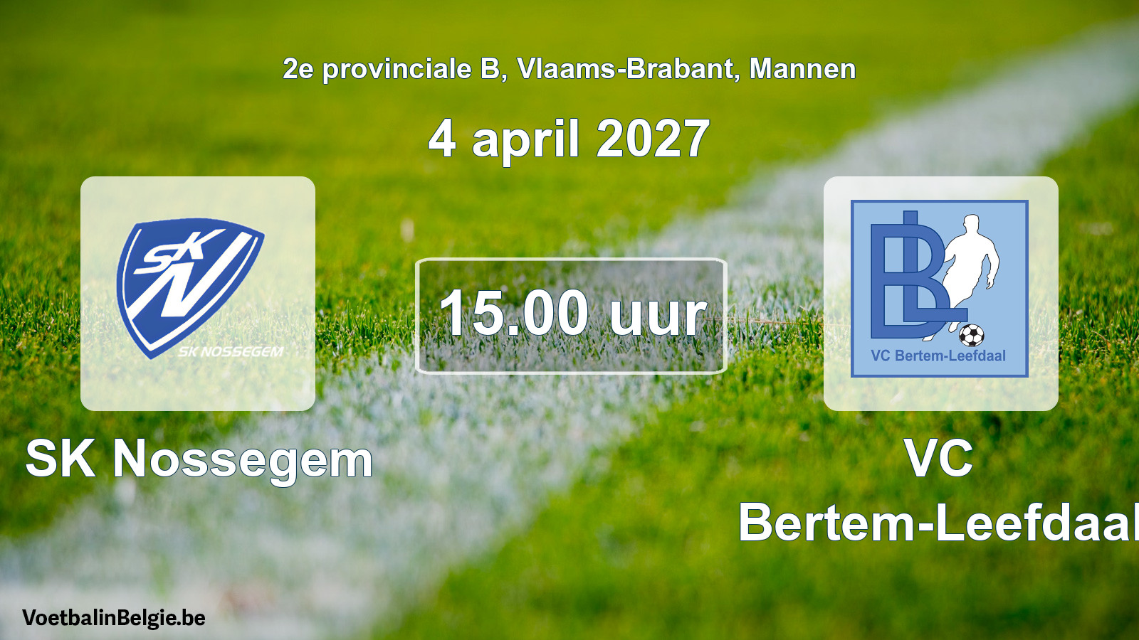 Match prévu football hommes: SK Nossegem - VC Bertem-Leefdaal (4 avril 2027)