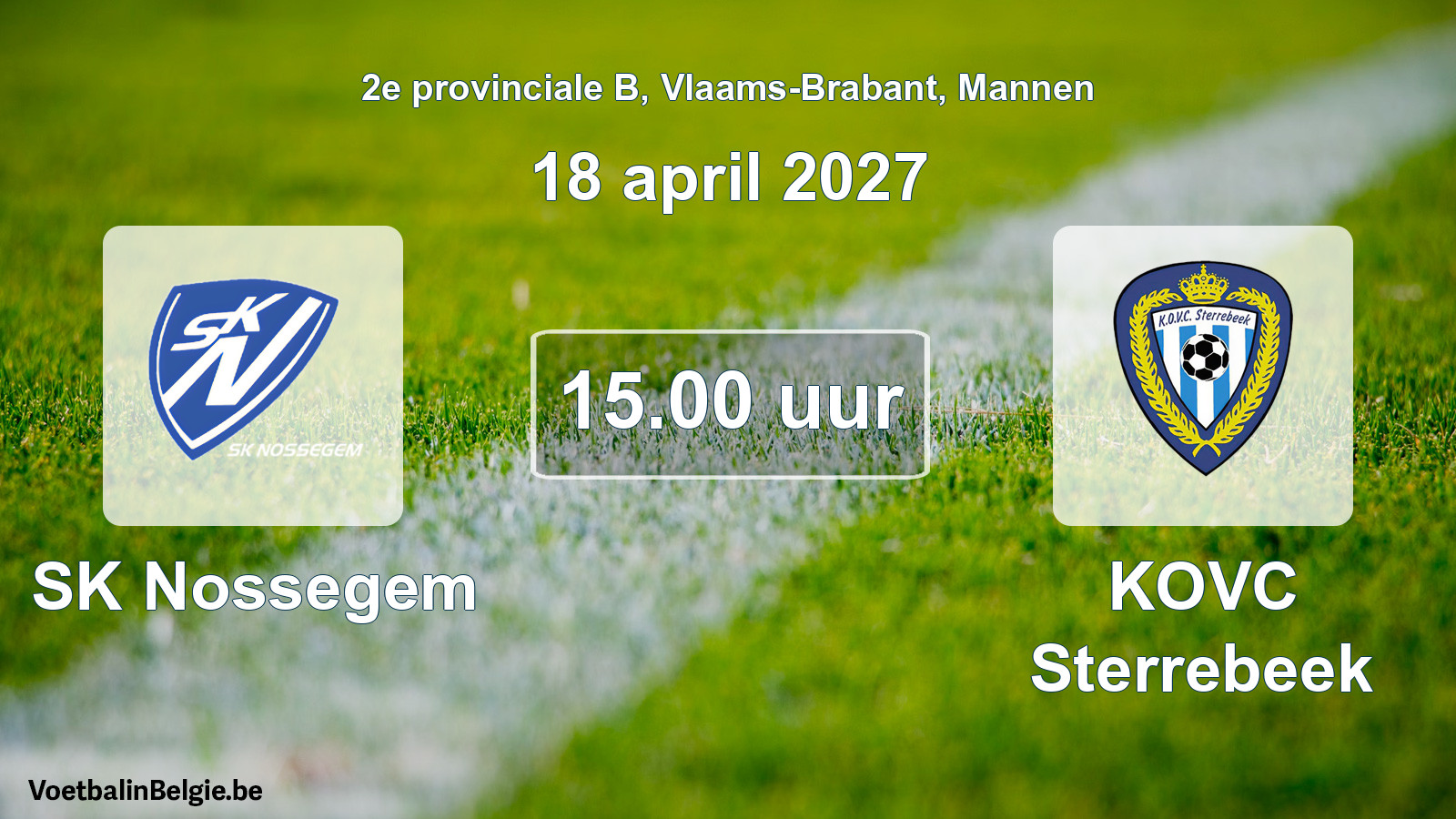 Geplande wedstrijd mannenvoetbal: SK Nossegem - KOVC Sterrebeek (18 april 2027)
