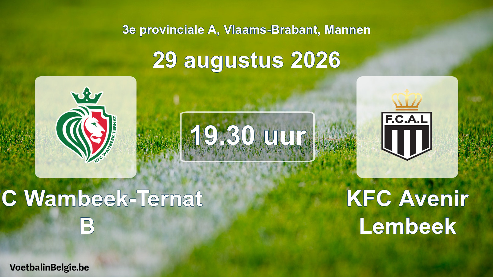 Geplande wedstrijd mannenvoetbal: KFC Wambeek-Ternat B - KFC Avenir Lembeek (29 augustus 2026)