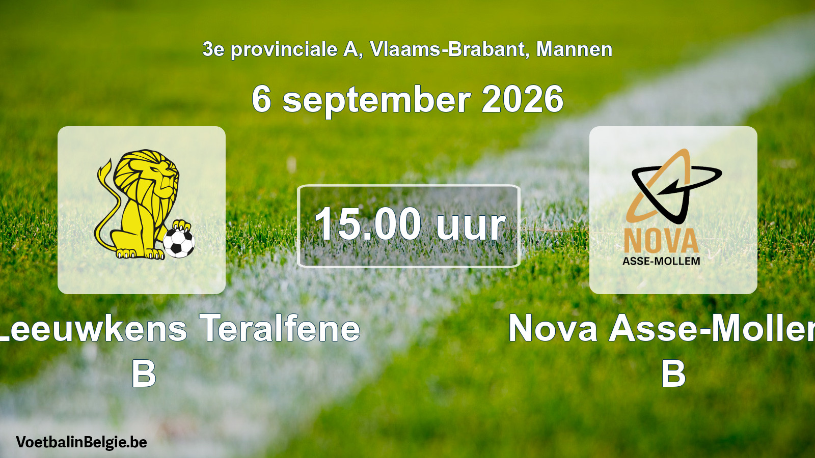 Geplande wedstrijd mannenvoetbal: VC Leeuwkens Teralfene B - Nova Asse-Mollem B (6 september 2026)