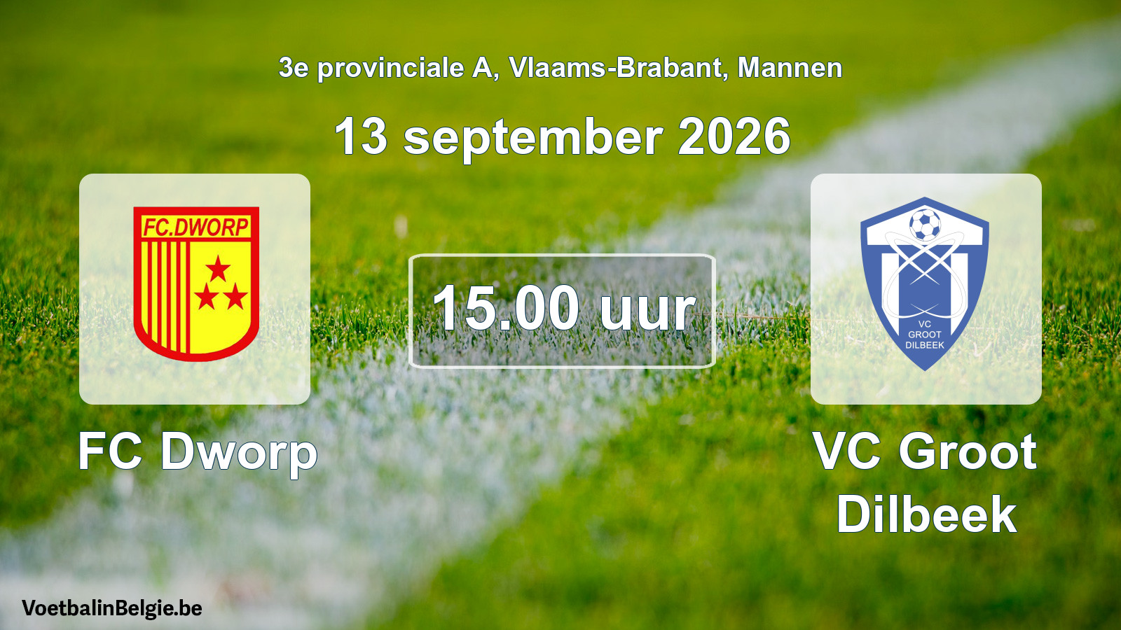 Scheduled match men football: FC Dworp - VC Groot Dilbeek (13 September 2026)
