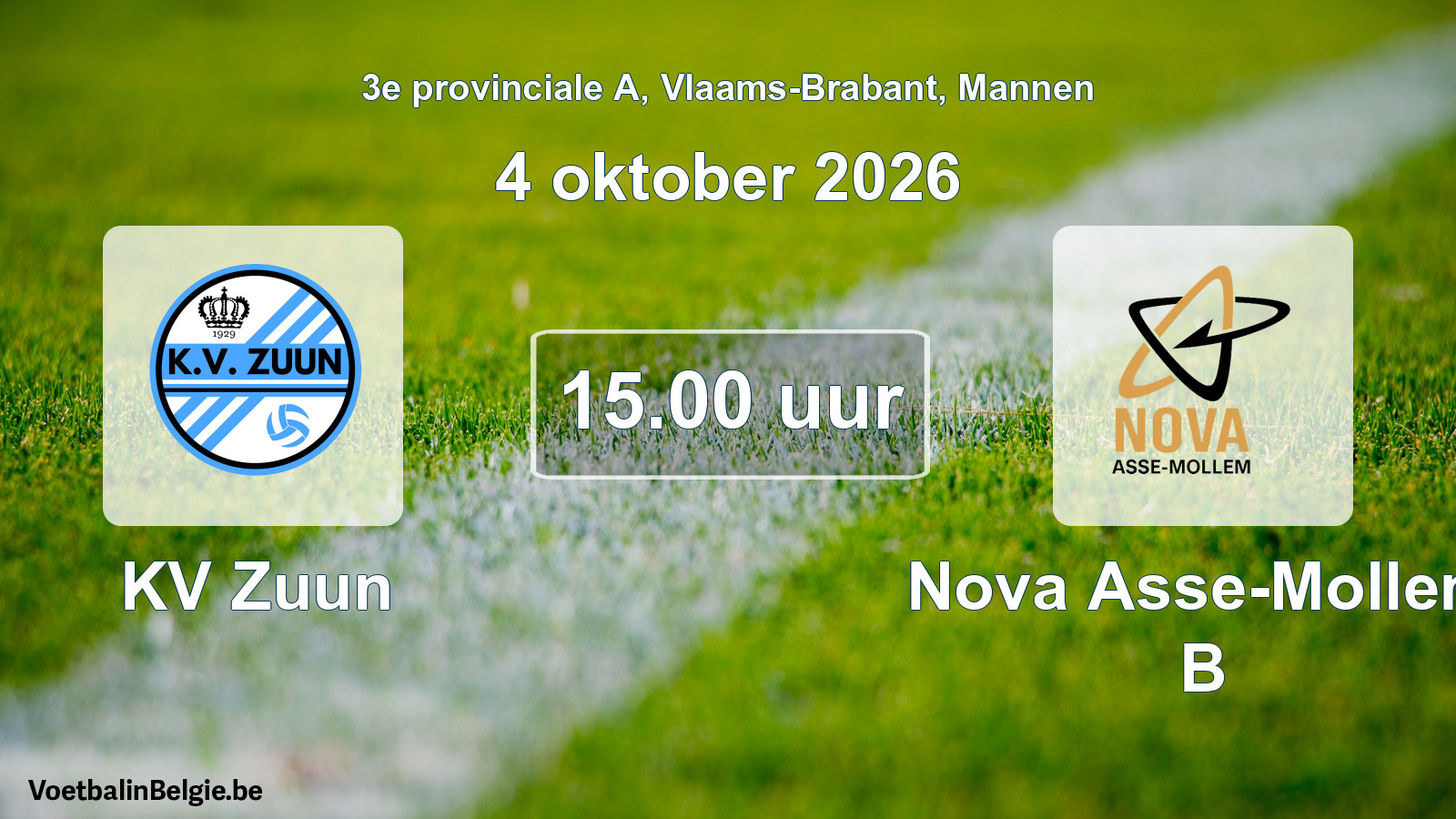 Match prévu football hommes: KV Zuun - Nova Asse-Mollem B (4 octobre 2026)