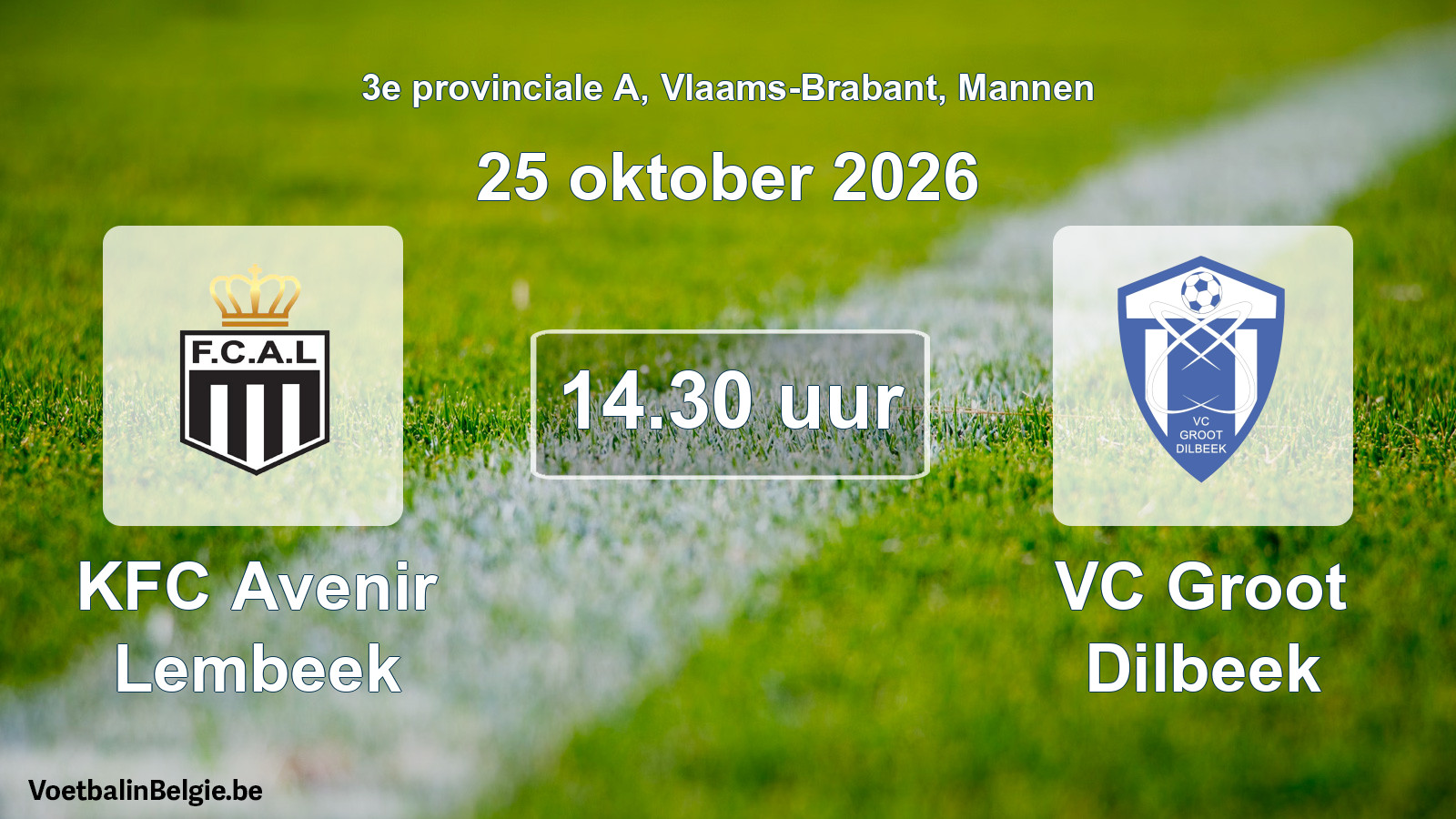 Geplande wedstrijd mannenvoetbal: KFC Avenir Lembeek - VC Groot Dilbeek (25 oktober 2026)