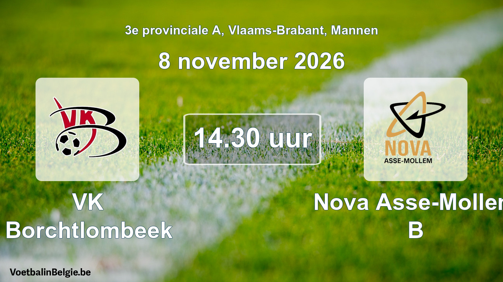 Geplande wedstrijd mannenvoetbal: VK Borchtlombeek - Nova Asse-Mollem B (8 november 2026)