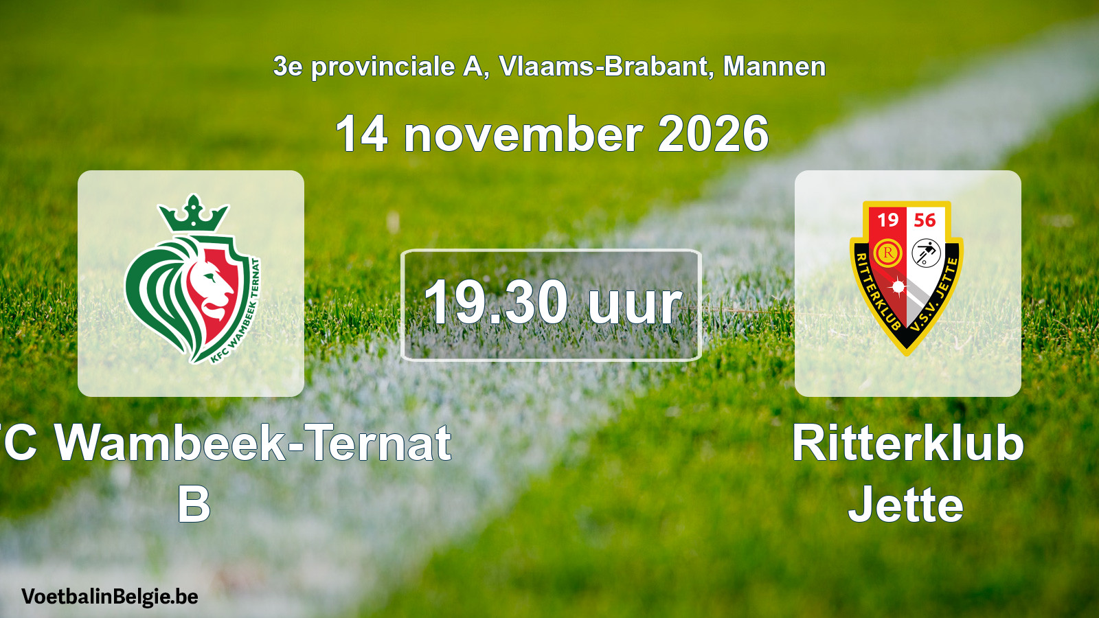 Geplande wedstrijd mannenvoetbal: KFC Wambeek-Ternat B - Ritterklub Jette (14 november 2026)