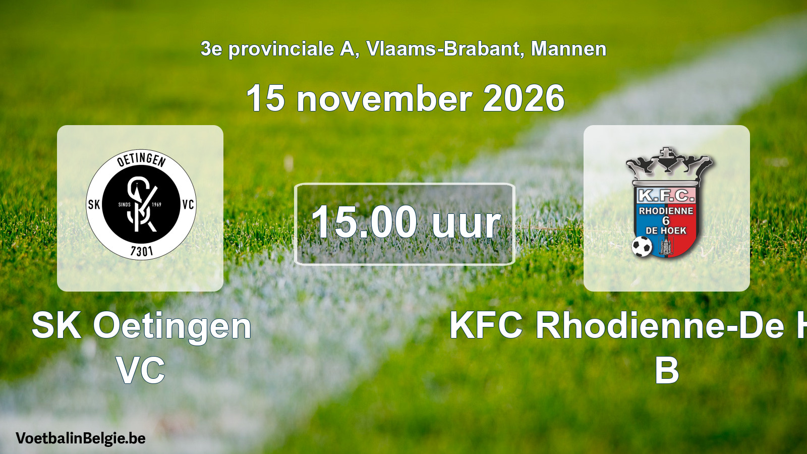Geplande wedstrijd mannenvoetbal: SK Oetingen VC - KFC Rhodienne-De Hoek B (15 november 2026)