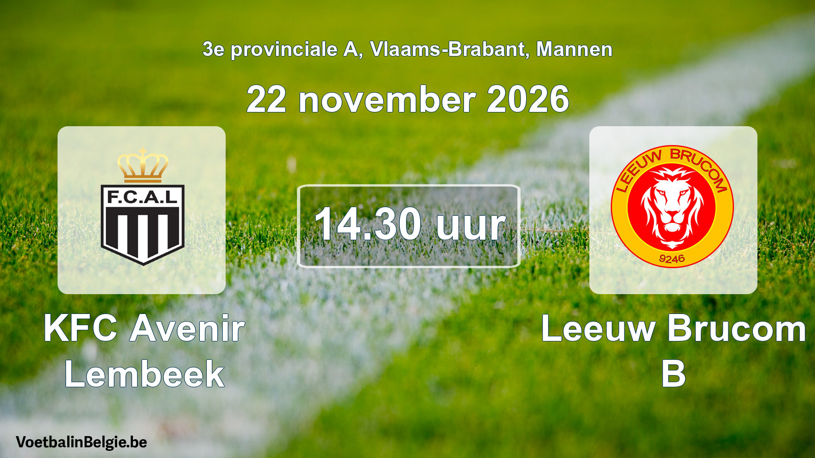 Geplande wedstrijd mannenvoetbal: KFC Avenir Lembeek - Leeuw Brucom B (22 november 2026)