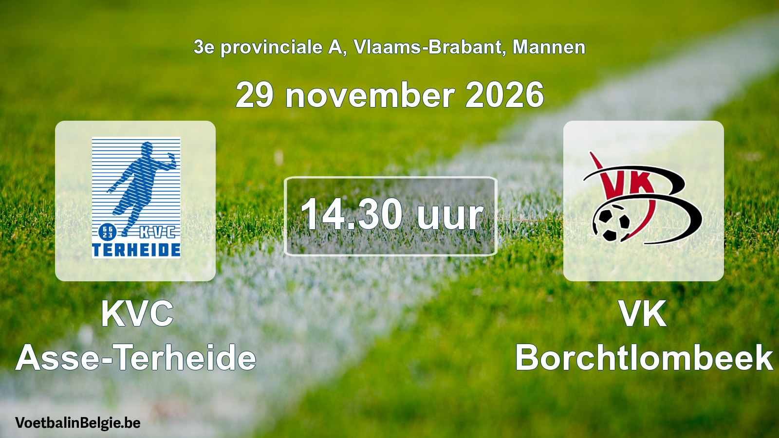 Scheduled match men football: KVC Asse-Terheide - VK Borchtlombeek (29 November 2026)
