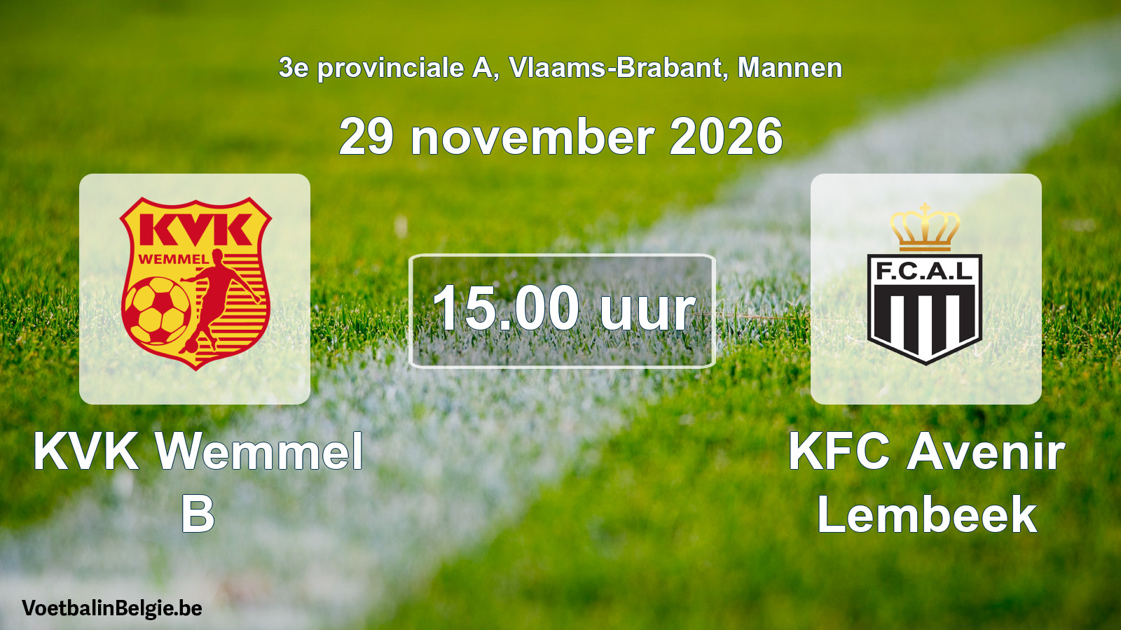 Geplande wedstrijd mannenvoetbal: KVK Wemmel B - KFC Avenir Lembeek (29 november 2026)