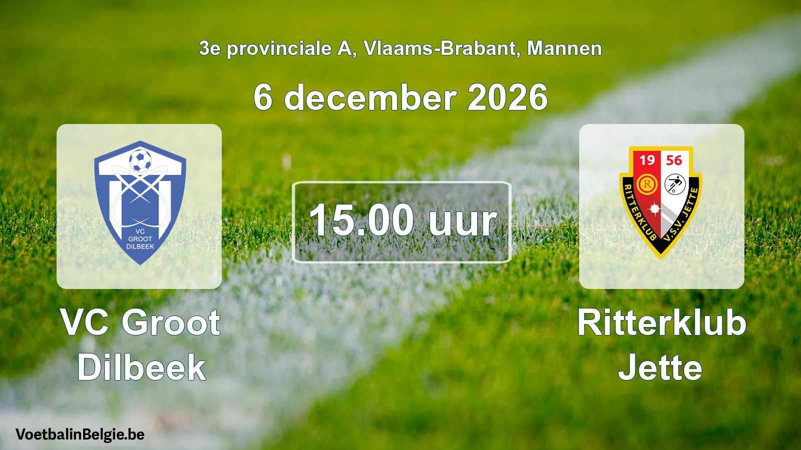 Geplande wedstrijd mannenvoetbal: VC Groot Dilbeek - Ritterklub Jette (6 december 2026)