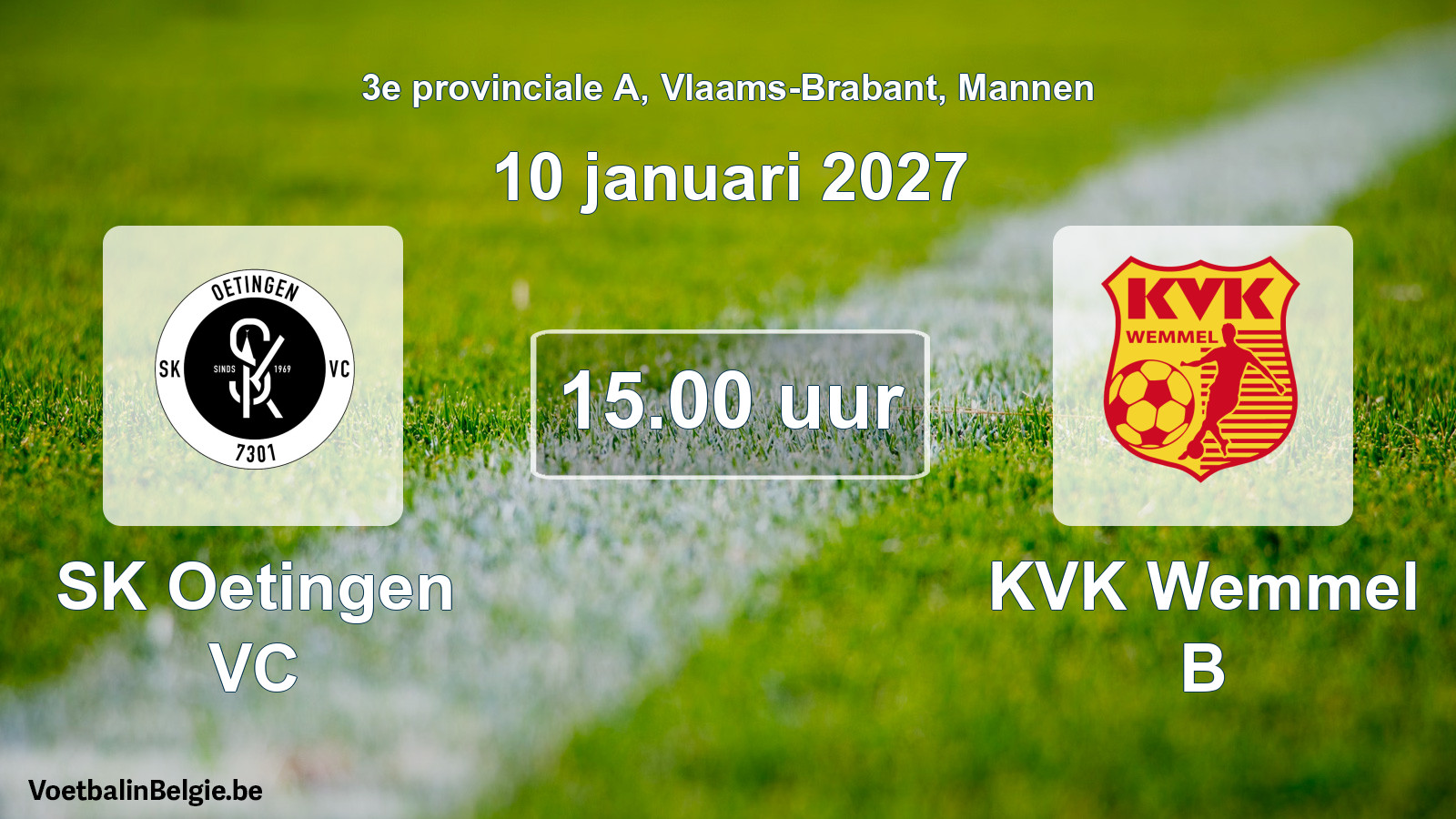 Geplande wedstrijd mannenvoetbal: SK Oetingen VC - KVK Wemmel B (10 januari 2027)