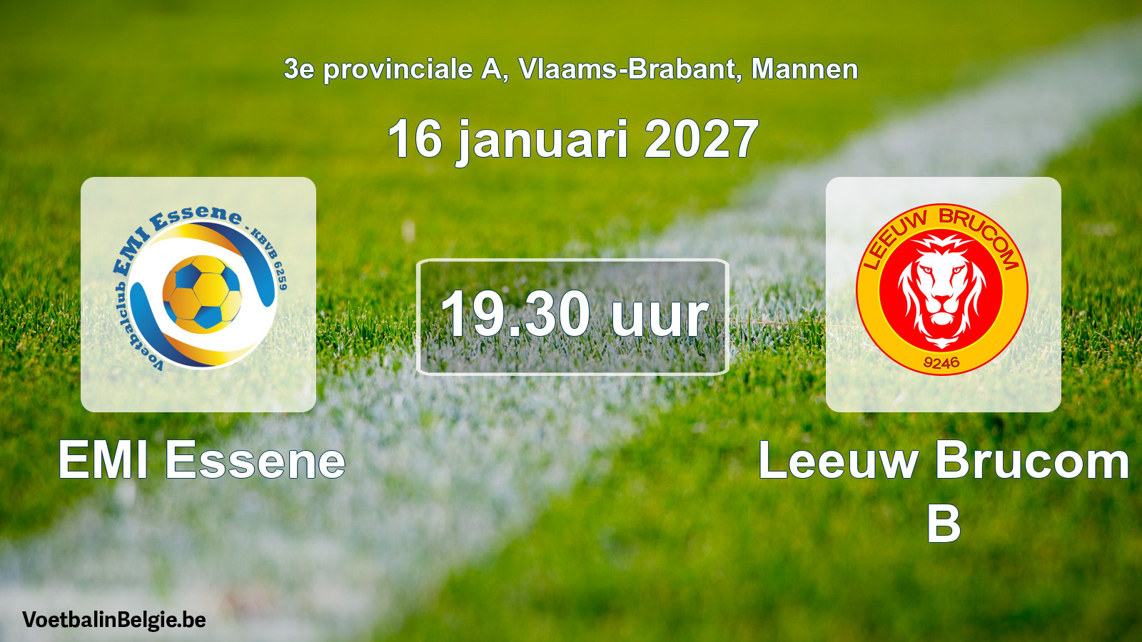Geplande wedstrijd mannenvoetbal: EMI Essene - Leeuw Brucom B (16 januari 2027)