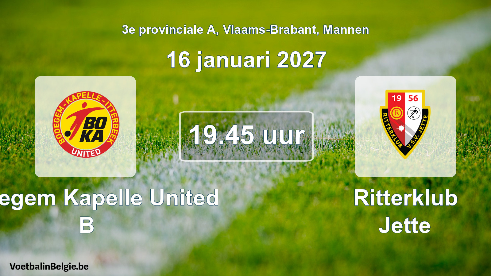 Geplande wedstrijd mannenvoetbal: Bodegem Kapelle United B - Ritterklub Jette (16 januari 2027)