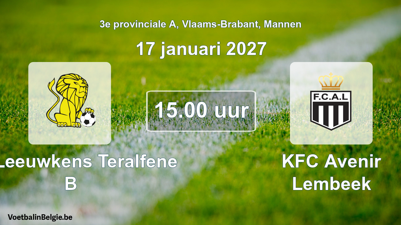 Geplande wedstrijd mannenvoetbal: VC Leeuwkens Teralfene B - KFC Avenir Lembeek (17 januari 2027)