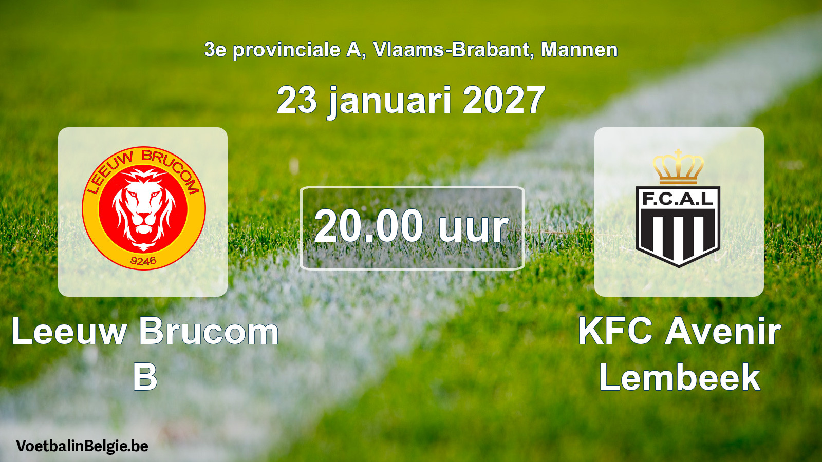 Geplande wedstrijd mannenvoetbal: Leeuw Brucom B - KFC Avenir Lembeek (23 januari 2027)