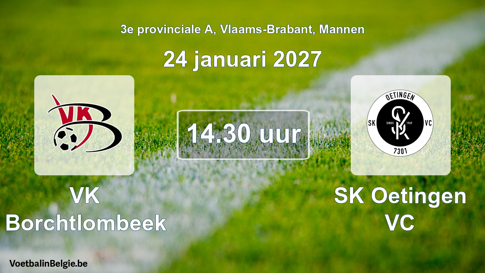 Geplande wedstrijd mannenvoetbal: VK Borchtlombeek - SK Oetingen VC (24 januari 2027)