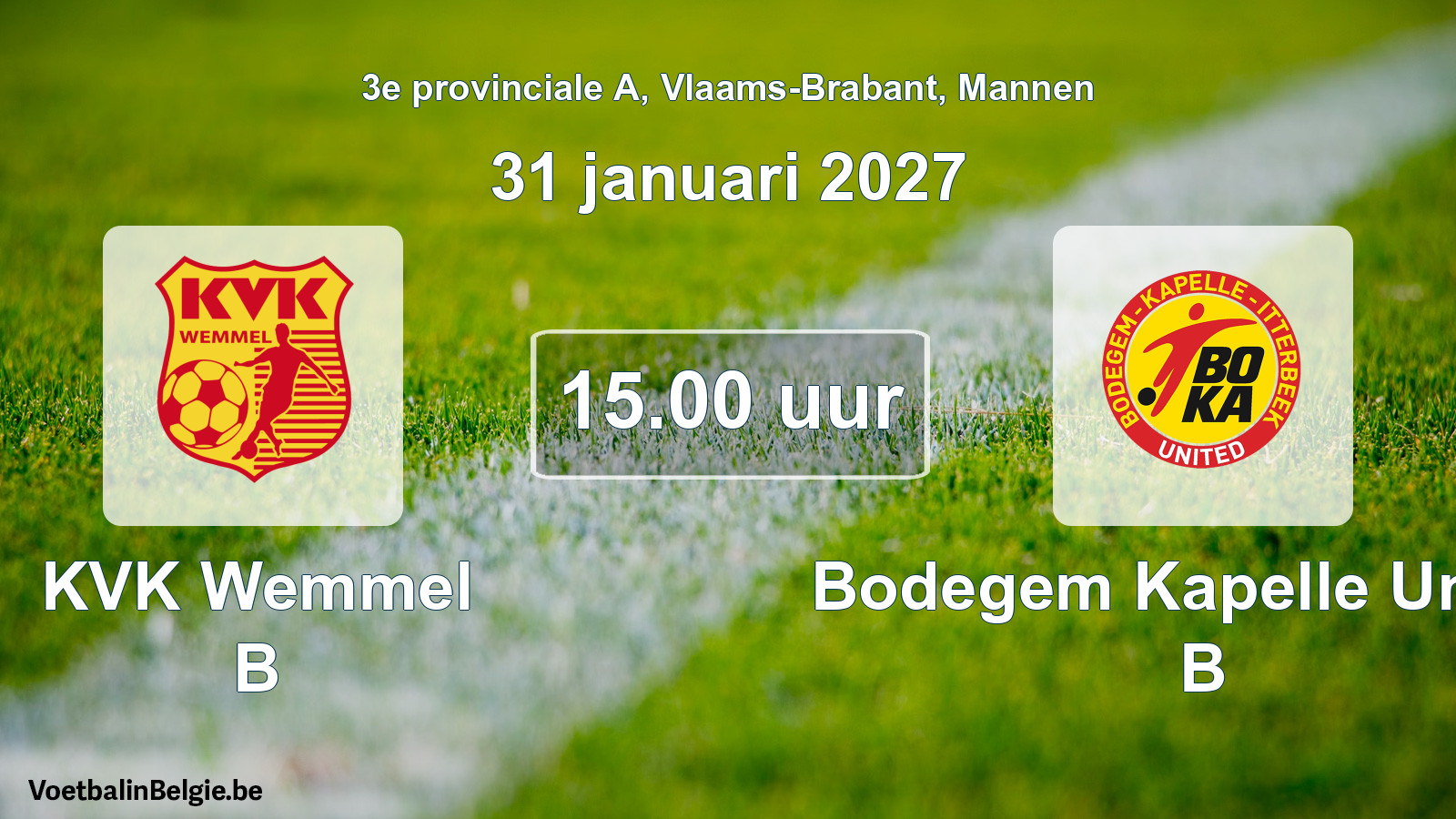 Geplande wedstrijd mannenvoetbal: KVK Wemmel B - Bodegem Kapelle United B (31 januari 2027)