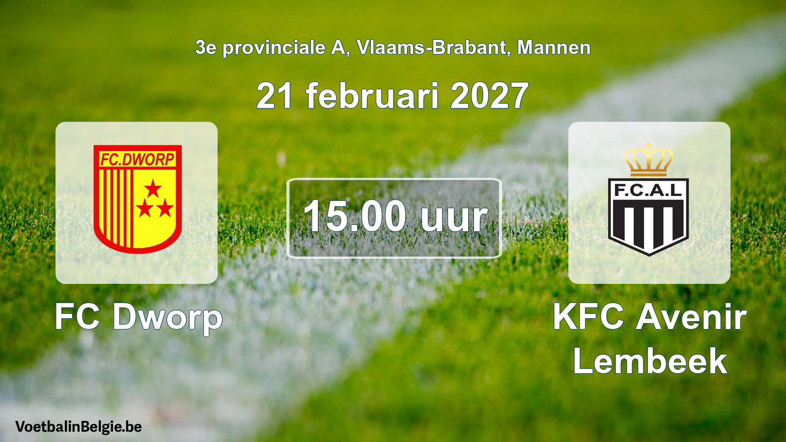 Geplande wedstrijd mannenvoetbal: FC Dworp - KFC Avenir Lembeek (21 februari 2027)