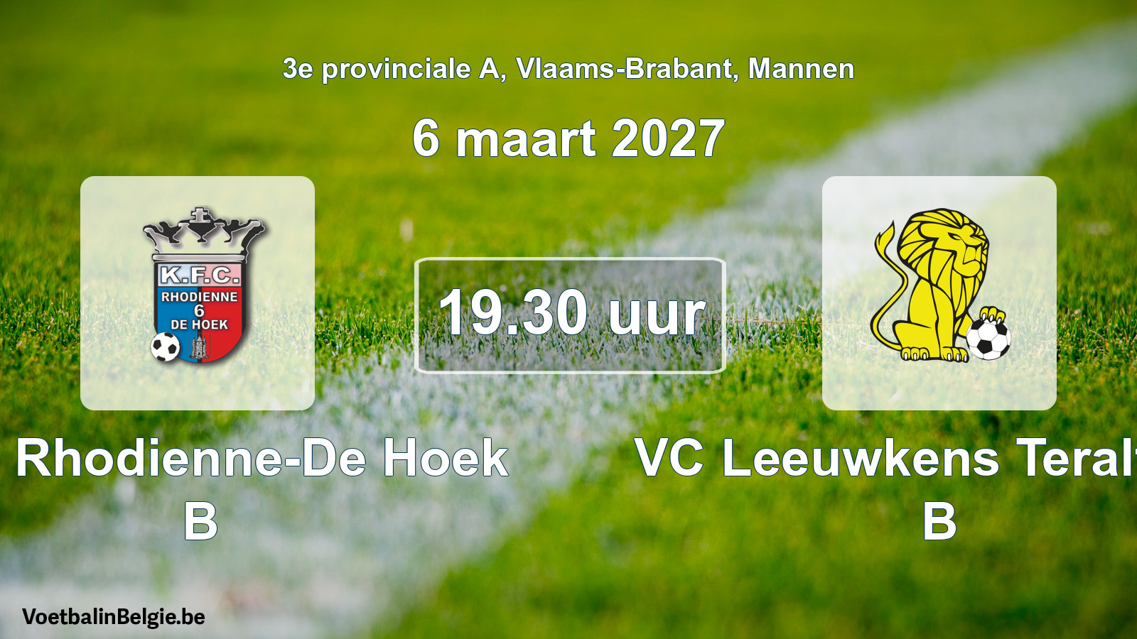 Geplande wedstrijd mannenvoetbal: KFC Rhodienne-De Hoek B - VC Leeuwkens Teralfene B (6 maart 2027)