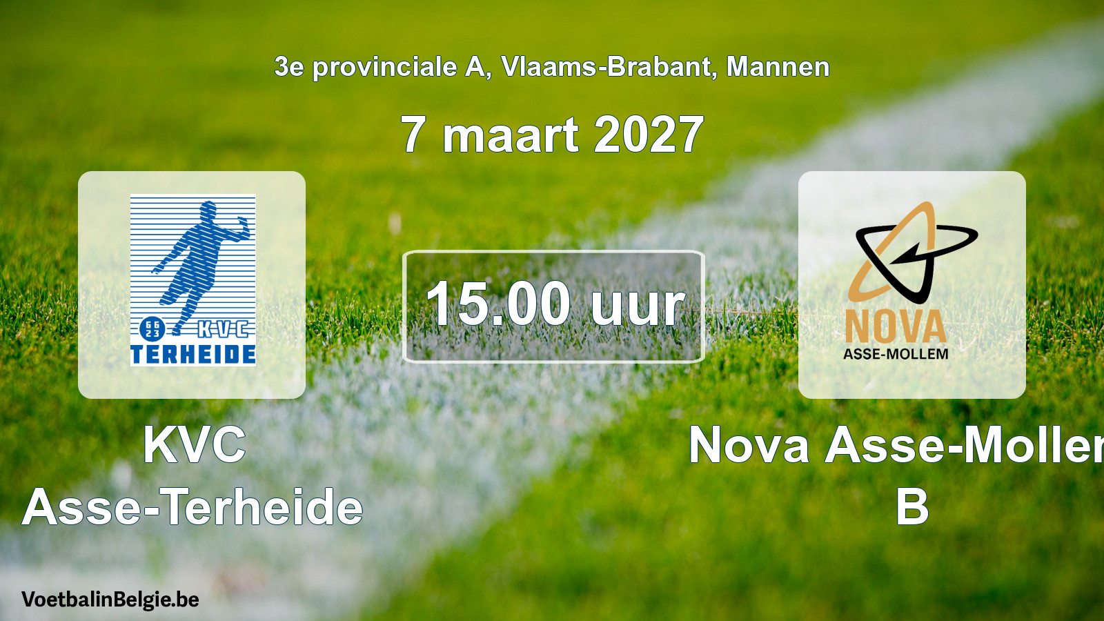 Match prévu football hommes: KVC Asse-Terheide - Nova Asse-Mollem B (7 mars 2027)
