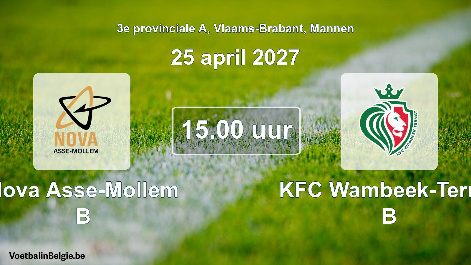 Geplande wedstrijd mannenvoetbal: Nova Asse-Mollem B - KFC Wambeek-Ternat B (25 april 2027)