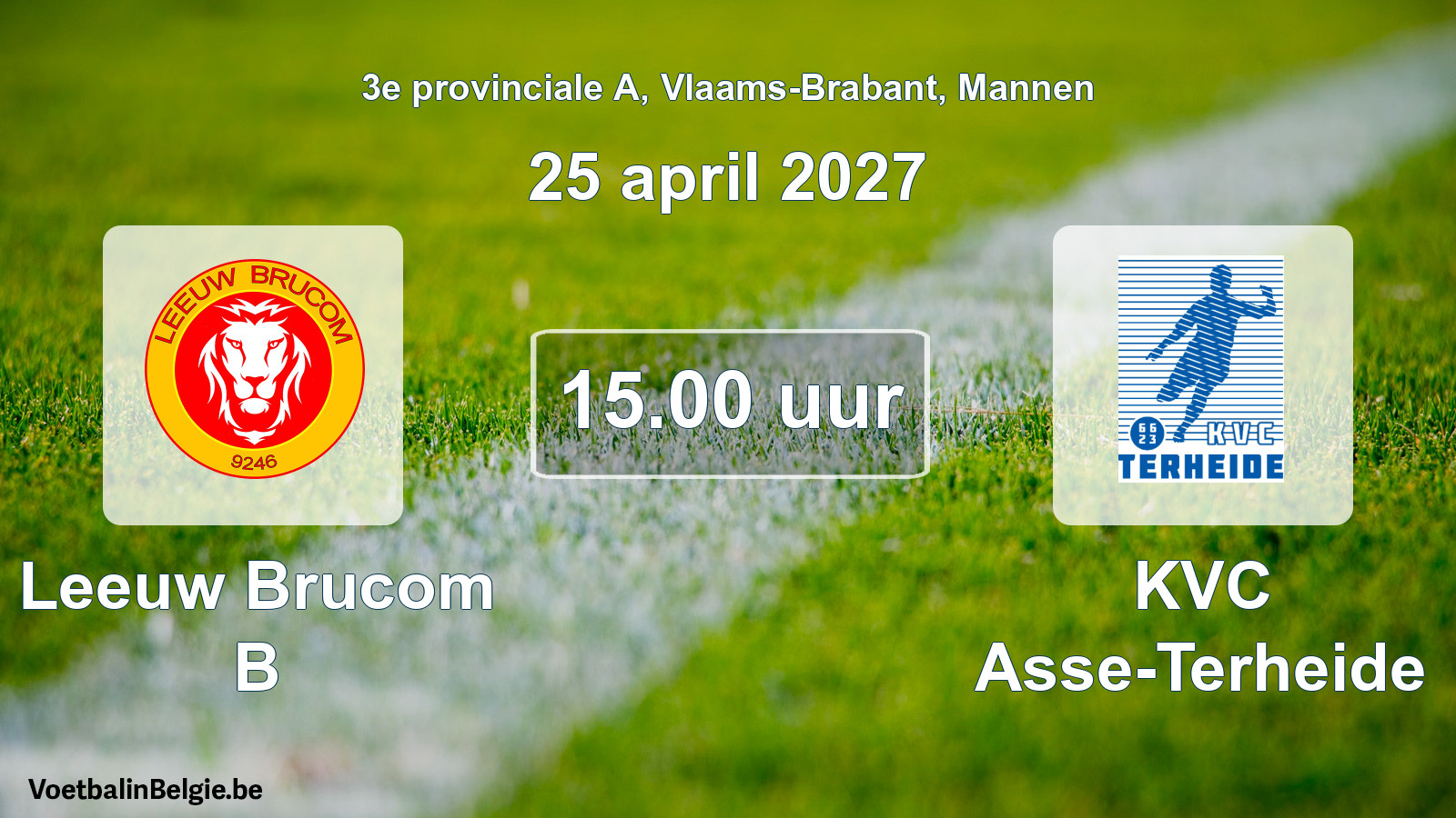 Geplande wedstrijd mannenvoetbal: Leeuw Brucom B - KVC Asse-Terheide (25 april 2027)